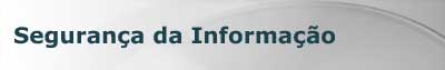 Segrança da Informação